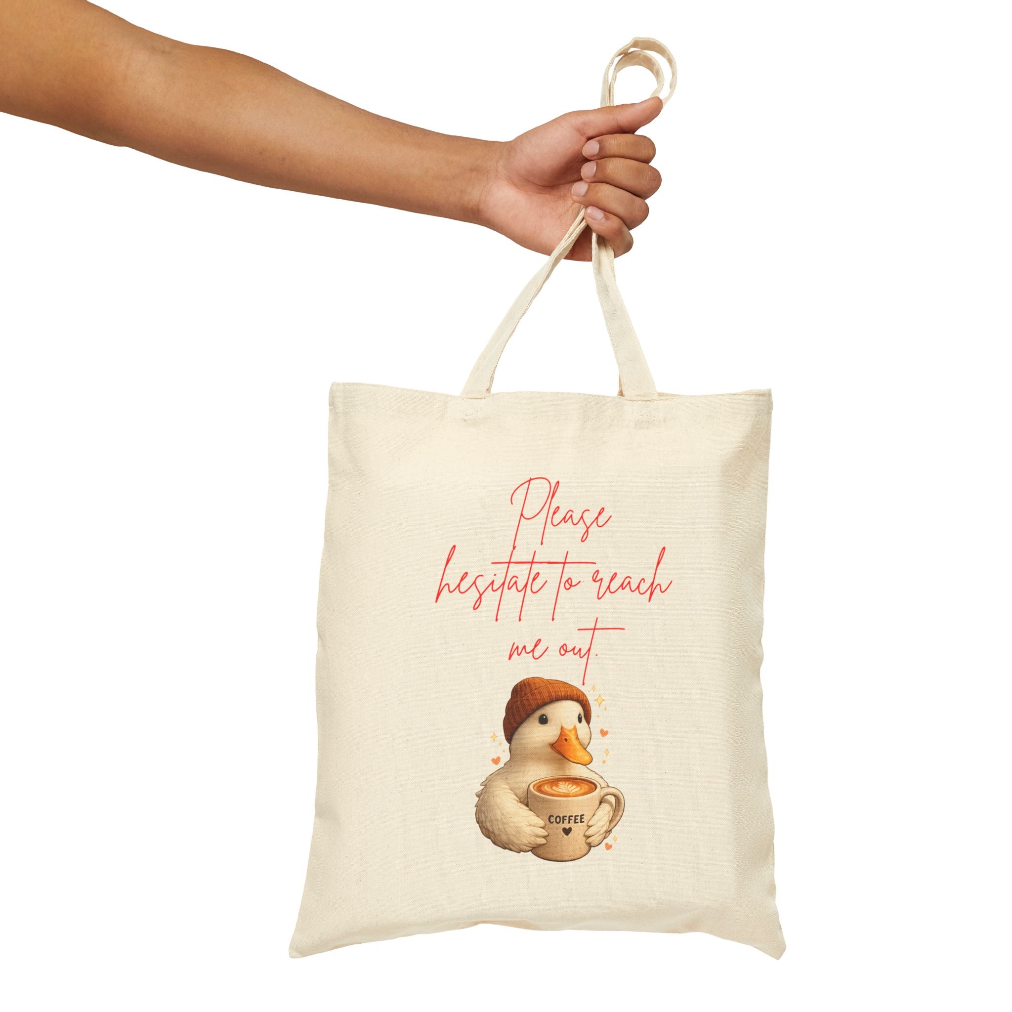 'Please Hesitate to Reach Me Out' Coffee Tote