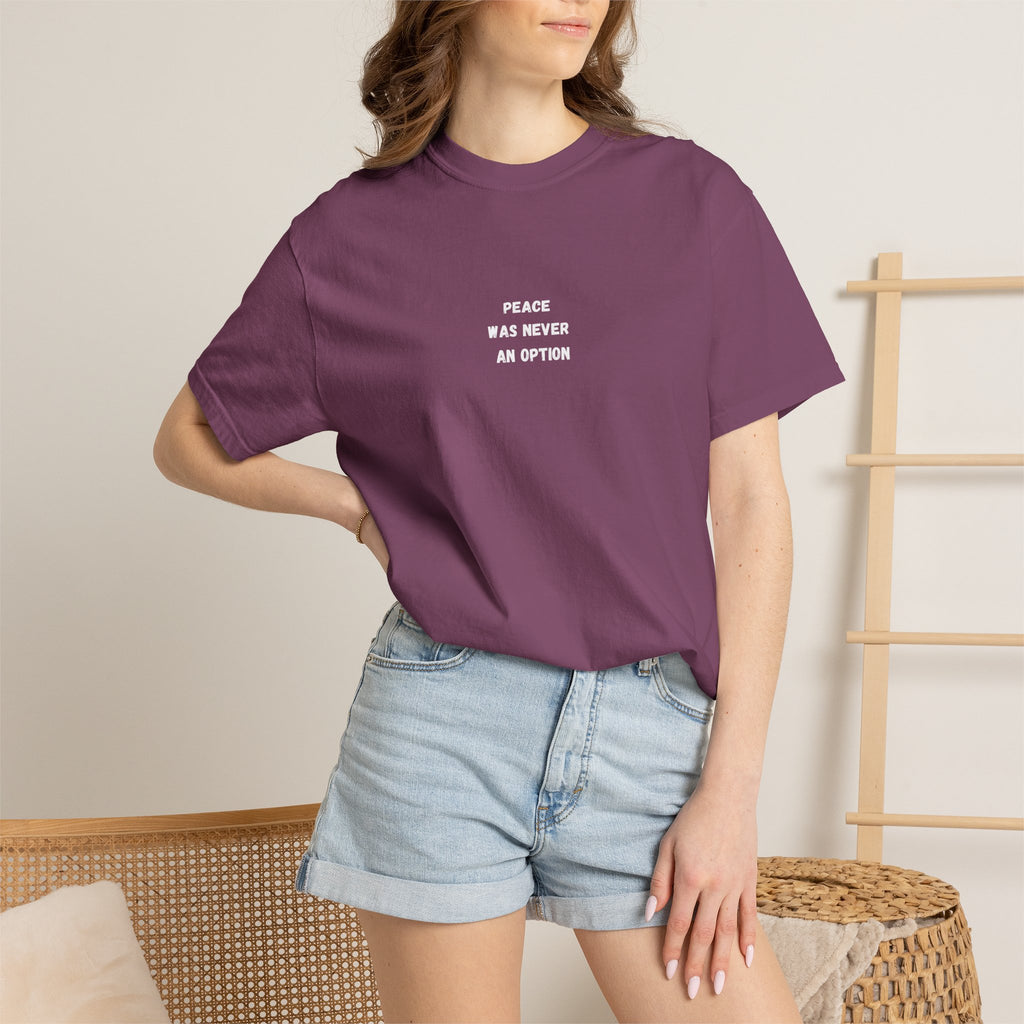 'Peace Was Never An Option' Graphic Tee