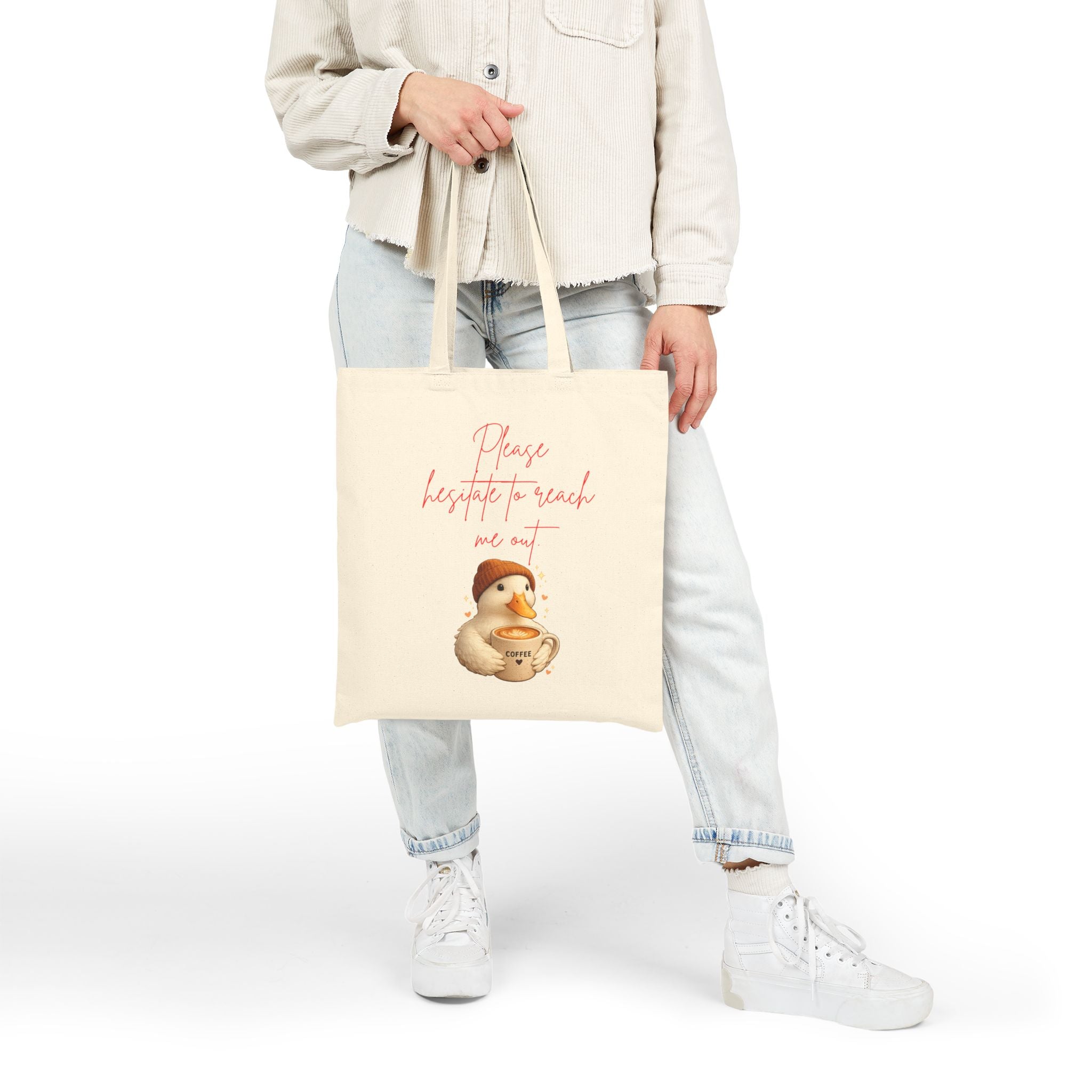 'Please Hesitate to Reach Me Out' Coffee Tote