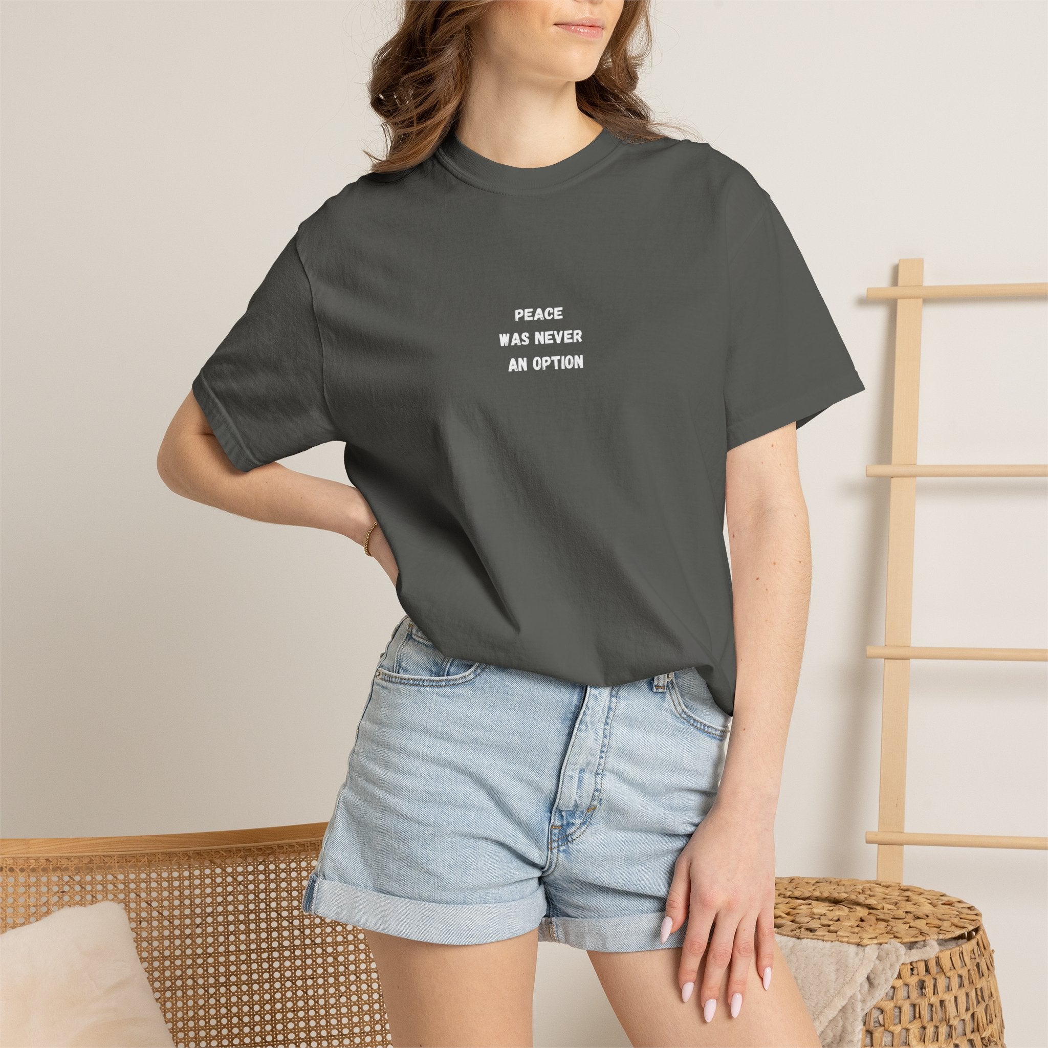 'Peace Was Never An Option' Graphic Tee